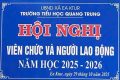 HỘI NGHỊ VIÊN CHỨC VÀ NGƯỜI LAO ĐỘNG NĂM HỌC 2025-2026